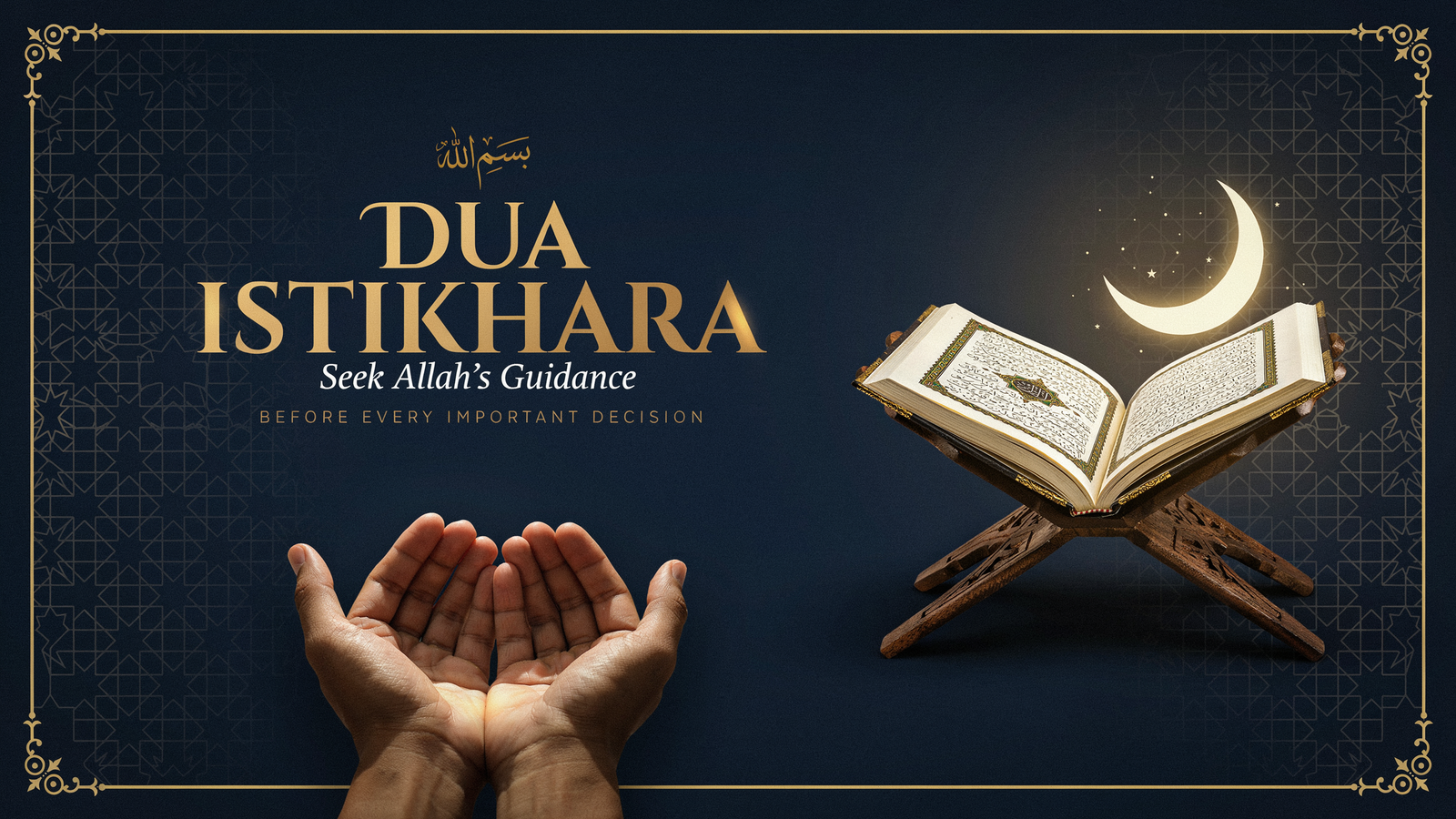 You are currently viewing Dua Istikhara – Seek Allah’s Guidance Before Every Important Decision